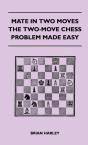 Mate In Two Moves - The Two-Move Chess Problem Made Easy - Preview
