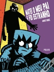Capa do artigo Matei o Meu Pai e Foi Estranho