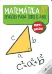 Matemática 8º - Revisões para todo o Ano