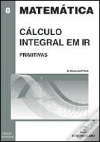 Matemática - Cálculo Integral em IR Primitivas