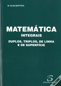 Capa do artigo Matemática - Integrais Duplos, Triplos, de Linha e de Superfície
