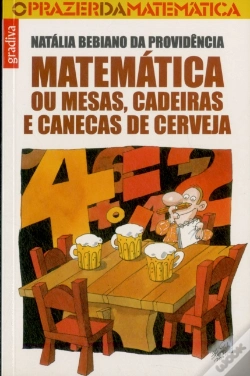 Capa do artigo Matemática ou Mesas, Cadeiras e Canecas de Cerveja