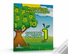Matemática Passo a Passo: Caderno do Aluno para o 1º Ano de Escolaridade