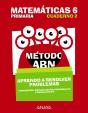 Matemáticas 6. Método Abn. Aprendo A Resolver Problemas 2. - Preview