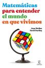 Matemáticas Para Entender El Mundo En Que Vivimos - Preview