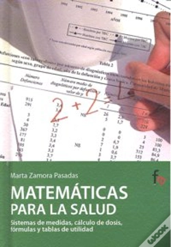 Capa do artigo Matemáticas Para La Salud.Sistemas De Medidas, Cálculo De Dosis Y Fórmulas Y Tablas De Utilidad