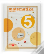 Capa do artigo Matematika, 5 Lehen Hezkuntza. 1 Hiruhileko. Koadernoa