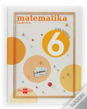 Capa do artigo Matematika, 6 Lehen Hezkuntza. 2 Hiruhileko. Koadernoa