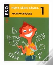 Matemàtiques. 1 Eso. Nova Sèrie Bàsica