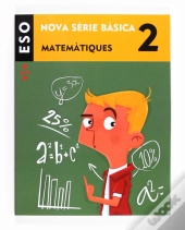 Matemàtiques. 2 Eso. Nova Sèrie Bàsica
