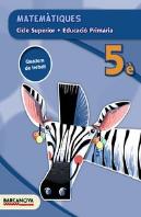 Matemàtiques 5è Cs. Quadern (Ed. 2015)