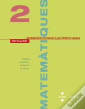 Matemàtiques Aplicades A Les Ciències Socials. 2 Batxillerat. Construïm