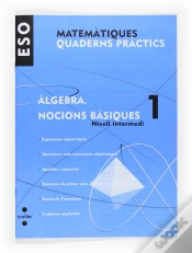 Capa do artigo Matemàtiques. Quaderns Pràctics. Àlgebra 1. Nocions Bàsiques. Eso
