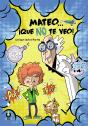 Mateo... ¡Que No Te Veo! - Preview