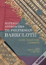Material Approaches To Polynesian Barkcloth