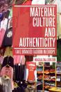 Material Culture And Authenticity - Preview