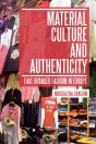 Material Culture And Authenticity - Preview
