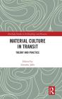 Material Culture In Transit - Preview