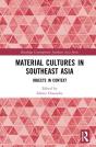 Material Cultures In Southeast Asia - Preview