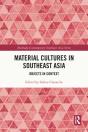 Material Cultures In Southeast Asia - Preview
