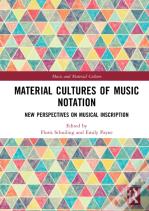 Material Cultures Of Music Notation