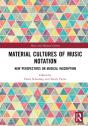 Material Cultures Of Music Notation - Preview