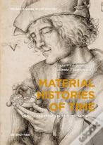 Material Histories Of Time