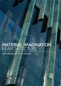 Material Imagination In Architecture - Preview