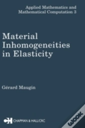 Material Inhomogeneities In Elasticity