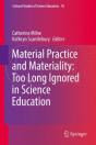 Material Practice And Materiality: Too Long Ignored In Science Education - Preview