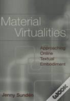 Material Virtualities