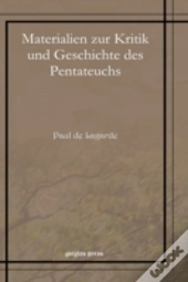 Materialien Zur Kritik Und Geschichte Des Pentateuchs