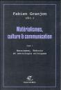 Matérialismes, Culture & Communication Tome 1 - Preview
