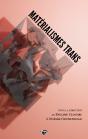 Matérialismes Trans - Preview
