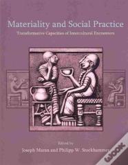 Materiality And Social Practice