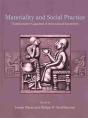 Materiality And Social Practice - Preview