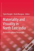 Materiality And Visuality In North East India