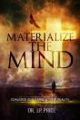 Materialize The Mind - Coalesce God'S Mind & Your Reality - Preview