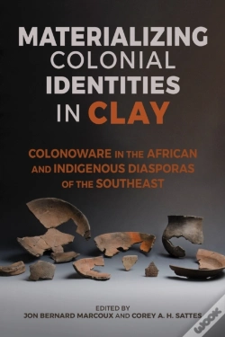 Capa do artigo Materializing Colonial Identities In Clay