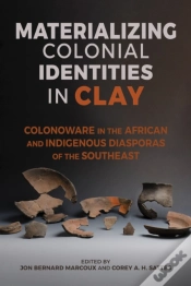 Capa do artigo Materializing Colonial Identities In Clay