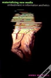 Capa do artigo Materializing New Media - Embodiment In Information Aesthetics