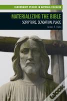 Materializing The Bible
