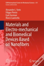 Materials And Electro-Mechanical And Biomedical Devices Based On Nanofibers