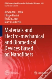 Materials And Electro-Mechanical And Biomedical Devices Based On Nanofibers