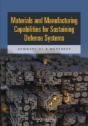 Materials And Manufacturing Capabilities For Sustaining Defense Systems - Preview