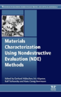 Materials Characterization Using Nondestructive Evaluation (Nde) Methods - Preview