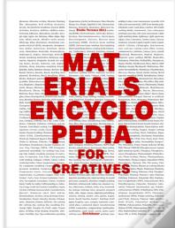 Materials Encyclopedia For Creatives
