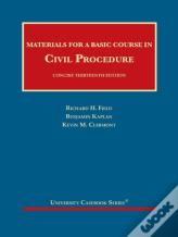 Materials For A Basic Course In Civil Procedure, Concise - Casebookplus