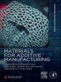 Materials For Additive Manufacturing - Preview