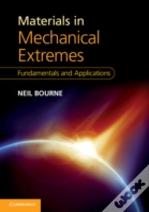 Materials In Mechanical Extremes